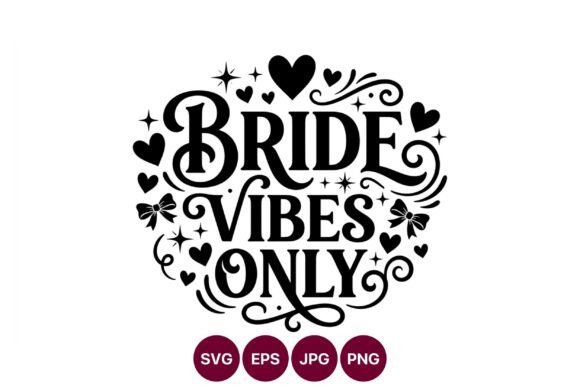 Bride Vibes Only Graphics for Editorial and Web Design